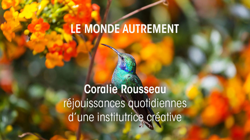 Le-monde-autrement-Coralie-Rousseau,